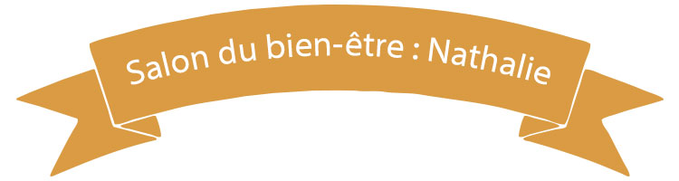 Salon du bien-être : Nathalie